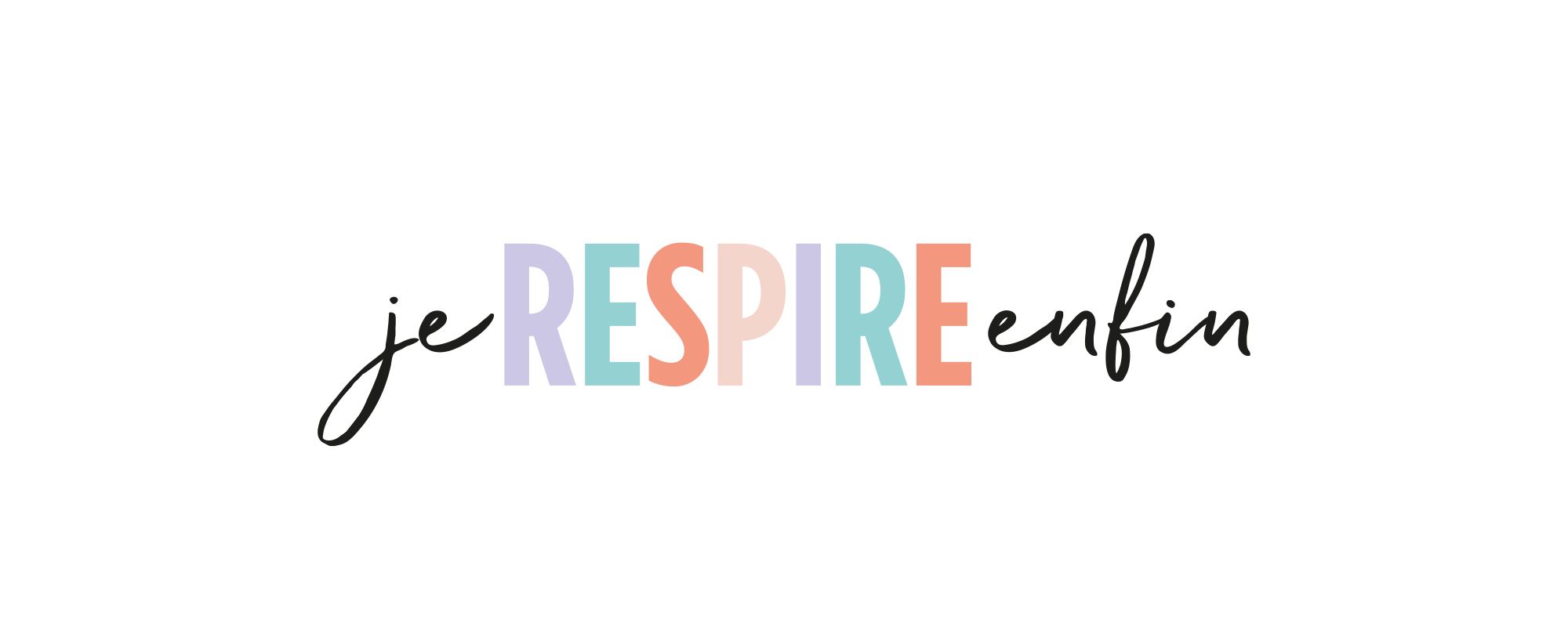 Je respire enfin!